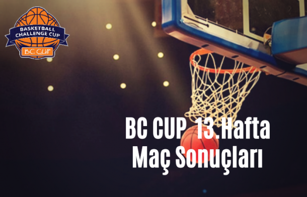 BC CUP 13. HAFTA MAÇ SONUÇLARI