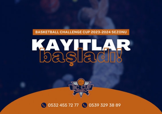 BC CUP'TE 2023-2024 SEZONU KAYITLARI BAŞLADI