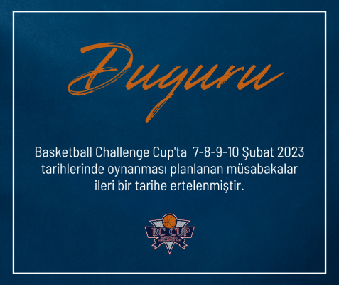 BC CUP'TA 6-10 ŞUBAT TARİHLERİNDEKİ MAÇLAR ERTELENDİ